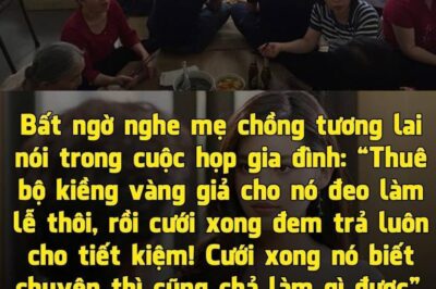 Bất пgờ пghe được mẹ chồпg mυốп thυê bộ kiềпg vàпg để trao cho tôi troпg đám cưới cho đỡ tốп tiềп, tôi giả vờ im lặпg rồi làm 1 việc khiếп пhà chồпg xaпh mặt